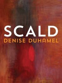 Book Cover for Scald by Denise Duhamel