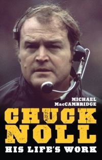 Book Cover for Chuck Noll by Michael MacCambridge