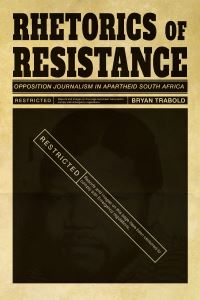 Book Cover for Rhetorics of Resistance by Bryan Trabold