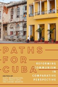 Book Cover for Paths for Cuba by Scott Morgenstern, Jorge Pérez López, Jerome Branche