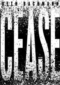 Book Cover for Cease by Beth Bachmann