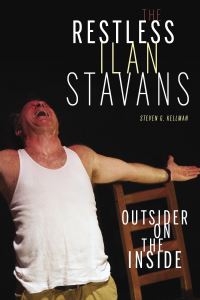 Book Cover for The Restless Ilan Stavans by Steven G Kellman
