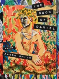 Book Cover for The Book of Daniel by Aaron Smith, BemisFlaherty Collection of Gay Poetry