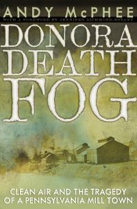 Book Cover for The Donora Death Fog by Andy McPhee