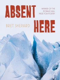 Book Cover for Absent Here by Bret Shepard