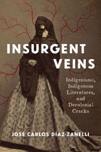 Book Cover for Insurgent Veins by José Carlos DíazZanelli
