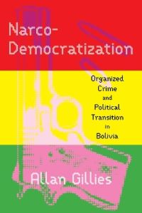 Book Cover for Narco-Democratization by Allan Gillies