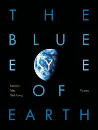 Book Cover for The Blue Eye of Earth by Beckian Fritz Goldberg