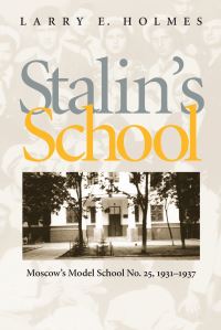 Book Cover for Stalin's School by Larry Holmes