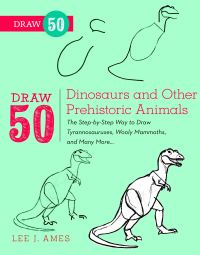 Book Cover for Draw 50 Dinosaurs and Other Prehistoric Animals by Lee J Ames