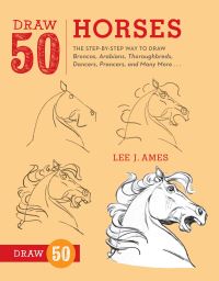 Book Cover for Draw 50 Horses by Lee J Ames