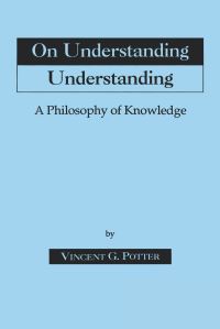 Book Cover for On Understanding Understanding by Vincent G Potter