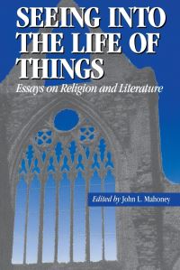 Book Cover for Seeing Into the Life of Things by John L Mahoney