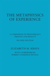 Book Cover for The Metaphysics of Experience by Elizabeth M Kraus