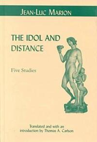 Book Cover for The Idol and Distance by JeanLuc Marion