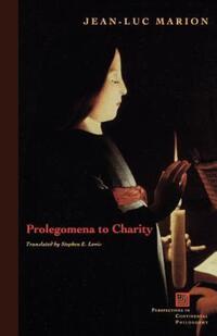 Book Cover for Prolegomena to Charity by JeanLuc Marion