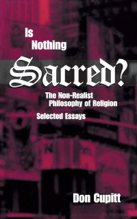 Book Cover for Is Nothing Sacred? by Don Cupitt