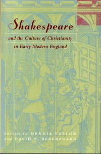 Book Cover for Shakespeare and the Culture of Christianity in Early Modern England by Dennis Taylor, David N Beauregard