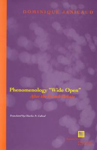 Book Cover for Phenomenology 'Wide Open' by Dominique Janicaud