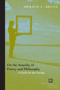 Book Cover for On the Anarchy of Poetry and Philosophy by Gerald L Bruns