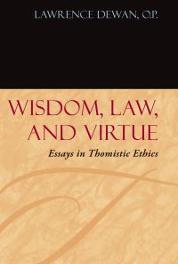 Book Cover for Wisdom, Law, and Virtue by Lawrence Dewan