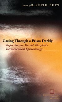 Book Cover for Gazing Through a Prism Darkly by B Keith Putt
