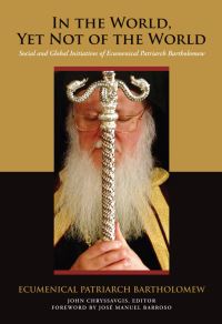 Book Cover for In the World, Yet Not of the World by Bartholomew, John Chryssavgis
