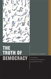 Book Cover for The Truth of Democracy by JeanLuc Nancy