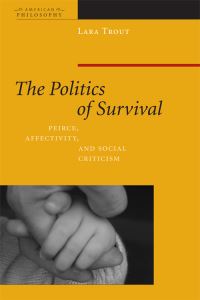 Book Cover for The Politics of Survival by Lara Trout