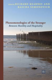 Book Cover for Phenomenologies of the Stranger by Richard Kearney, Kascha Semonovitch