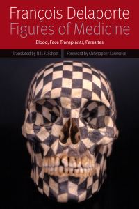 Book Cover for Figures of Medicine by François Delaporte