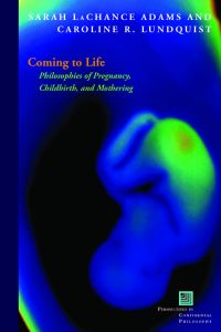 Book Cover for Coming to Life by Sarah LaChance Adams, Caroline R Lundquist