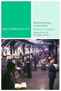 Book Cover for Documentality by Maurizio Ferraris
