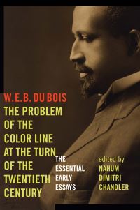 Book Cover for The Problem of the Color Line at the Turn of the Twentieth Century by W E B Du Bois
