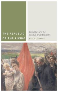 Book Cover for The Republic of the Living by Miguel Vatter