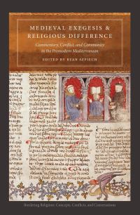 Book Cover for Medieval Exegesis and Religious Difference by Ryan Szpiech