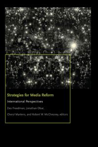 Book Cover for Strategies for Media Reform by Des Freedman, Jonathan Obar, Cheryl Martens, Robert Waterman McChesney