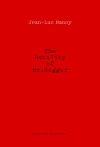 Book Cover for The Banality of Heidegger by JeanLuc Nancy