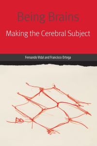Book Cover for Being Brains by Fernando Vidal,  Francisco Ortega