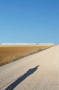 Book Cover for Milestones in Humanitarian Action by Kevin M Cahill