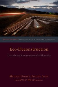 Book Cover for Eco-Deconstruction by Matthias Fritsch, Philippe Lynes, David Wood
