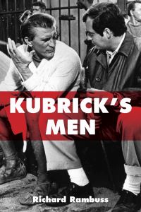 Book Cover for Kubrick's Men by Richard Rambuss
