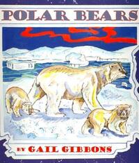Book Cover for Polar Bears by Gail Gibbons