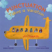Book Cover for Punctuation Takes a Vacation by Robin Pulver