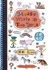 Book Cover for Please Write in This Book by Mary Amato