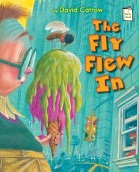 Book Cover for The Fly Flew In by David Catrow