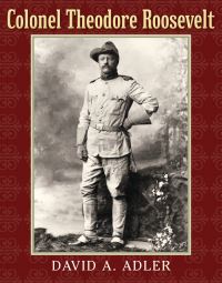 Book Cover for Colonel Theodore Roosevelt by David A Adler