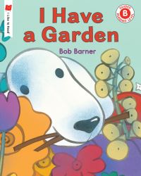 Book Cover for I Have a Garden by Bob Barner