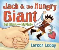 Book Cover for Jack and the Hungry Giant Eat Right With MyPlate by Loreen Leedy
