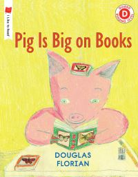 Book Cover for Pig Is Big on Books by Douglas Florian